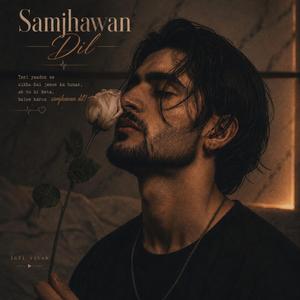 Samjhawan Dil