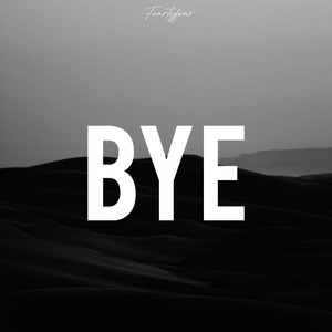 Bye