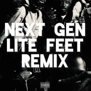 Next Gen (Lite Feet Remix)