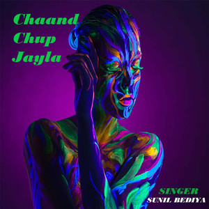 Chaand Chup Jayla