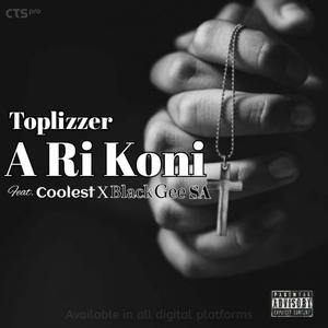 A ri koni (feat. Black Gee SA & Coolest)