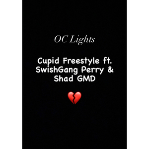 Cupid Freestyle (feat. SwishGangPerry & Shad GMD)
