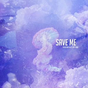 Save Me（翻自 博塔斯）
