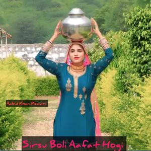 Sirsu Boli Aafat Hogi