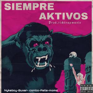 Siempre Aktivo (feat. comboe1 & Asile)