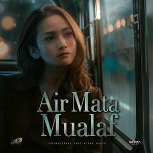 Air Mata Mualaf (Original Soundtrack from Air Mata Mualaf)