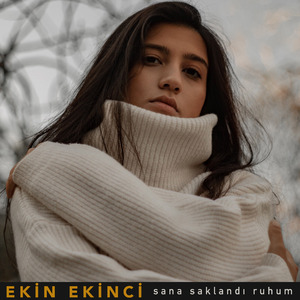 Sana Saklandı Ruhum