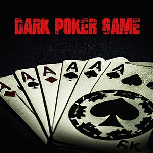 Dark Poker Game