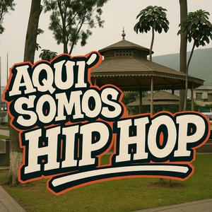Aquí somos Hip Hop