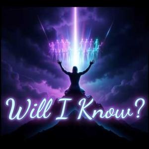 Will I Know?