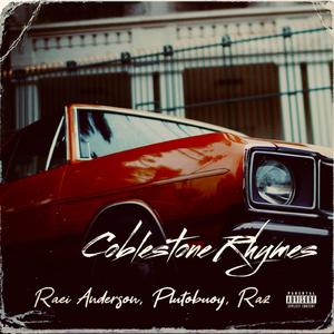 Coblestone Rhymes (feat. Plutobuoy & Raz)