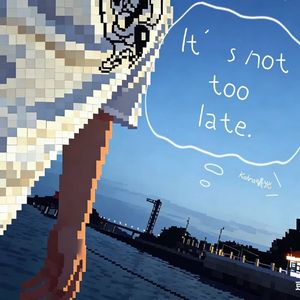 It’s not too late(prod EVOMUSIC&颜书艺（Kumark))