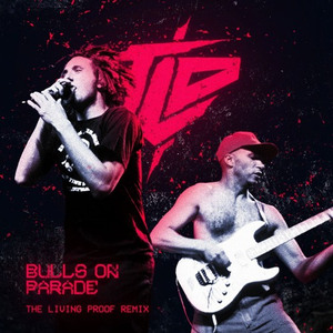 Bulls On Parade (The Living Proof Remix)