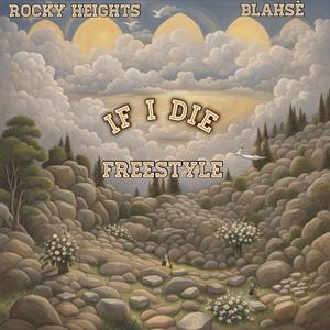 If I Die Freestyle (feat. Blahsè)