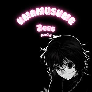 UMAMUSUME ( Zess)