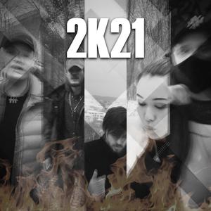 2k21 (feat. Erwa, 7SEAL, Aleksandra & Grimas)