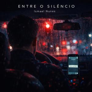 Entre o Silêncio