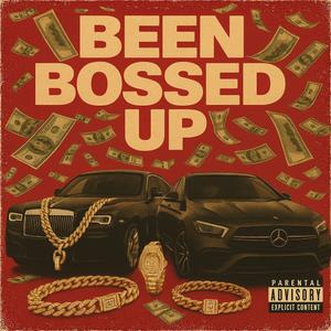 Been Bossed Up