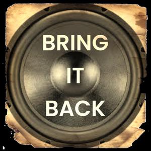 Bring It Back (feat. Dre Dubb)