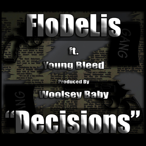 Decisions (feat. Young Bleed & Woolsey Baby)