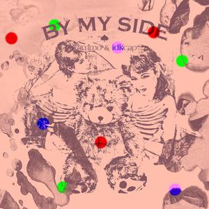 by my side (feat. idkcap)