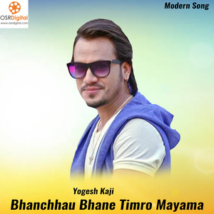 Bhanchhau Bhane Timro Mayama