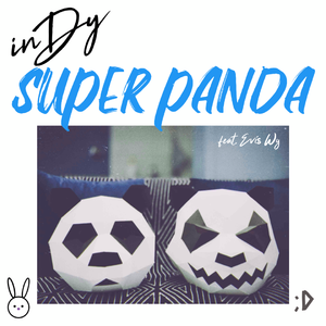 SUPER PANDA (feat.Evis Wy)