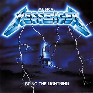 MUSICAL MESSENGER: BRING THE LIGHTNING