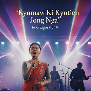 Kynmaw Ki Kyntien Jong Nga