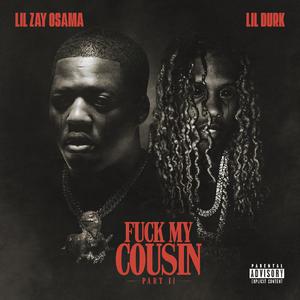 **** My Cousin, Pt. II (feat. Lil Durk)