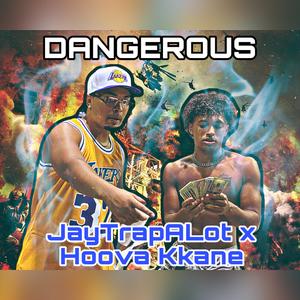 Dangerous