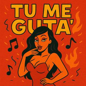 Tu me Guta'