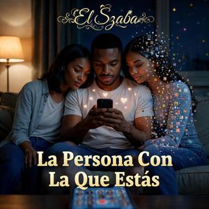 La Persona Con La Que Estas