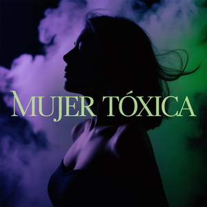 Mujer Tóxica