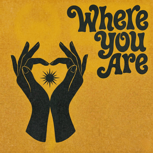 Where You Are