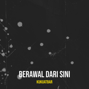 Berawal Dari Sini