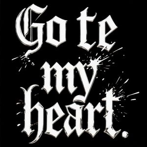 Go to My heart