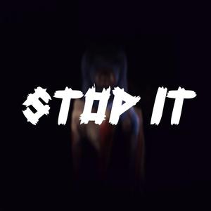 Stop It (feat. Kaysha)