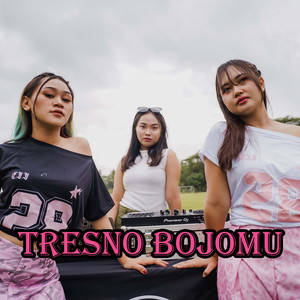 TRESNO BOJOMU