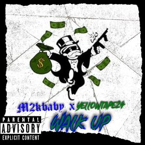 Walk up (feat. Yellowtape24)