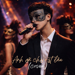 anh đã chờ rất lâu (Cover)