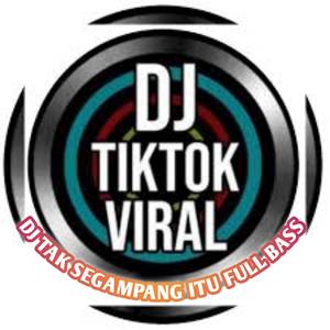 Dj tak segampang itu full bass