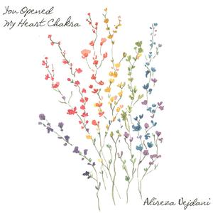 You Opened My Heart Chakra