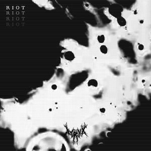 RIOT.