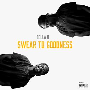 STG (Swear To Goodness)