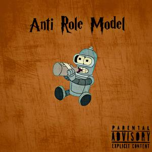 Anti Role Model