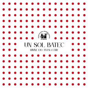 Un Sol Batec (Himne 120 anys CCRR)
