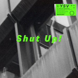 Shut up!