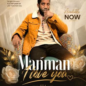 Manman i love you