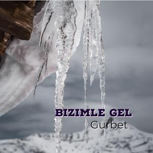 Bizimle Gel (Short Version)